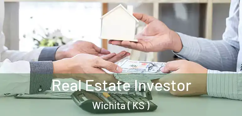  Real Estate Investor Wichita ( KS )