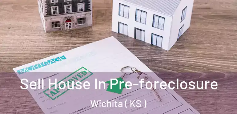  Sell House In Pre-foreclosure Wichita ( KS )