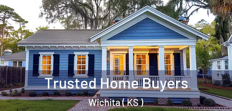  Trusted Home Buyers Wichita ( KS )